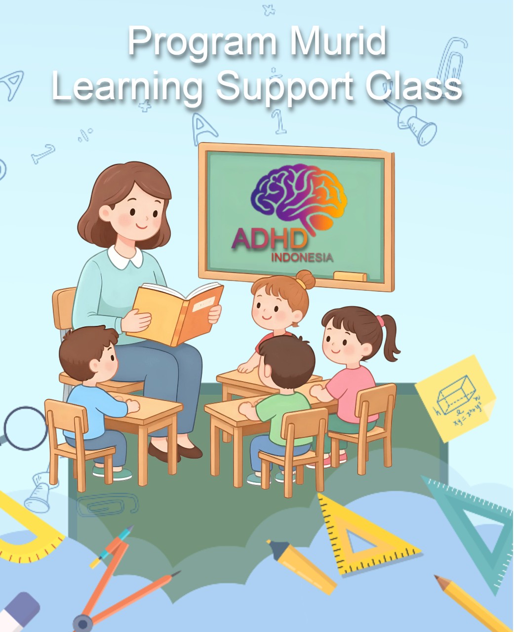 Program ADHD Indonesia Kabupaten Bangka Selatan Kelas Pendampingan Belajar (Learning Support Class)